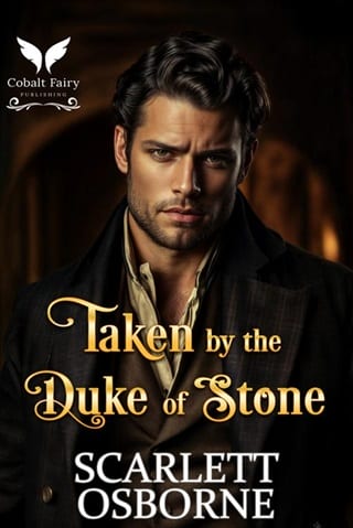 Taken by the Duke of Stone