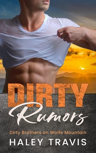 Dirty Rumors (Dirty Brothers on Wolfe Mountain Book 2)