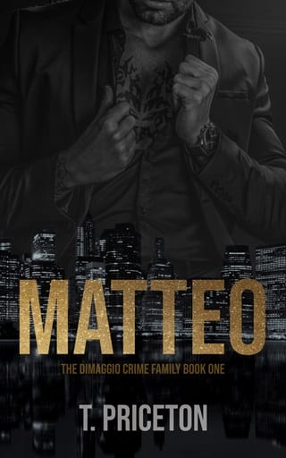 Matteo (The DiMaggio Crime Family Book 1)