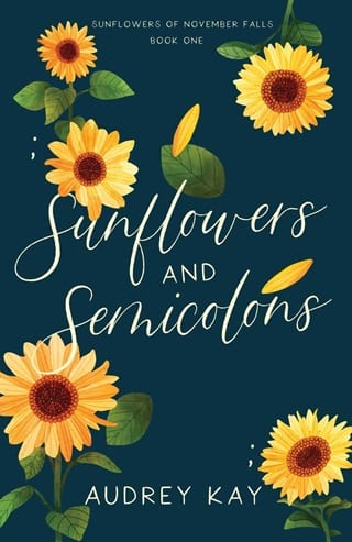 Sunflowers and Semicolons (Sunflowers of November Falls Book 1)