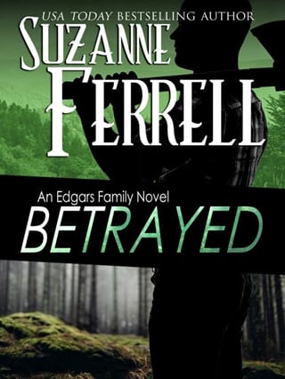 Betrayed (Edgars Family Book 7)