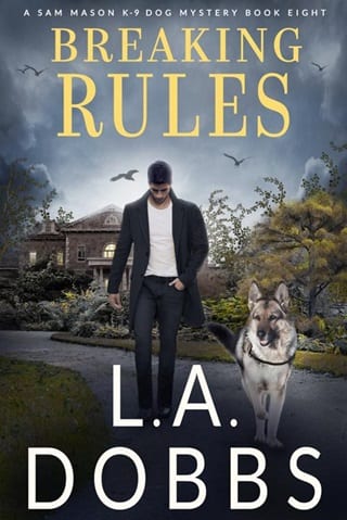 Breaking Rules (Sam Mason K-9 Dog Mystery Book 8)