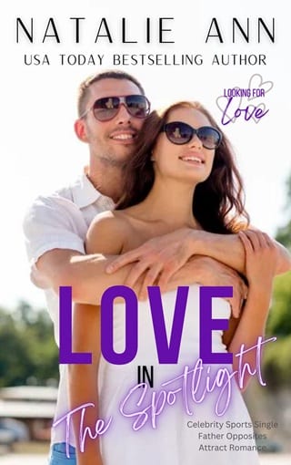 Love In The Spotlight (Looking For Love Book 3)