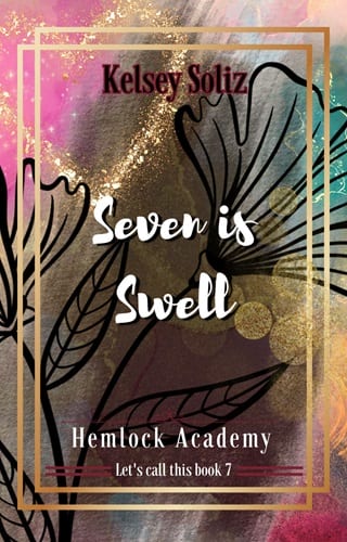 Seven is Swell (Hemlock Academy Book 7)