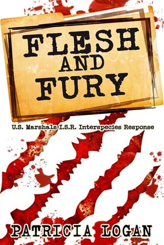 Flesh and Fury (U.S. Marshals I.S.R. (Interspecies Response) Book 3)