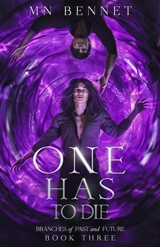 One Has To Die (Branches of Past and Future Book 3)