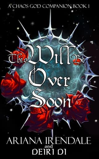 This Will Be Over Soon (Chaos God Companion Books Book 1)