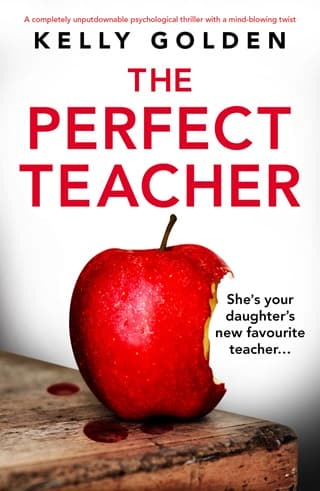 The Perfect Teacher: A completely unputdownable psychological thriller with a mind-blowing twist