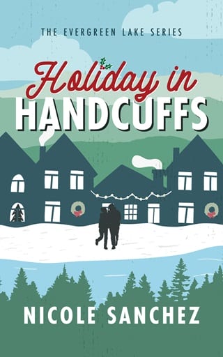 Holiday In Handcuffs (Evergreen Lake: Under the Mistletoe)