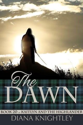 The Dawn (Kaitlyn and the Highlander Book 20)