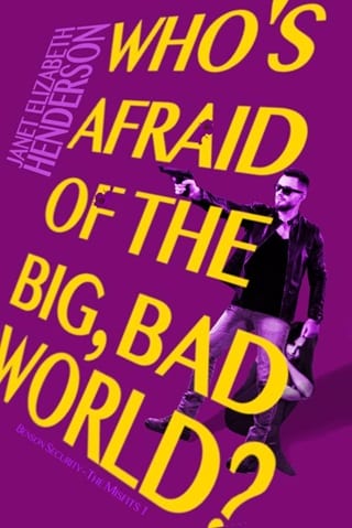 Who's Afraid of the Big, Bad World (The Misfits: Benson Security)