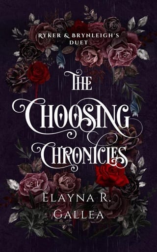 The Choosing Chronicles (Ryker and Brynleigh's Duet)