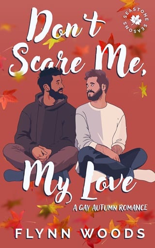 Don't Scare Me, My Love (Seastone Seasons Book 1)