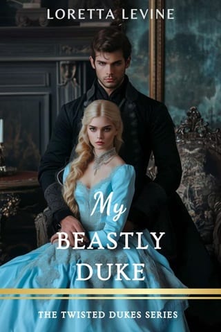 My Beastly Duke (Twisted Dukes Book 3)