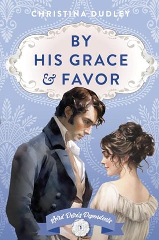 By His Grace and Favor (Lord Dere's Dependents Book 1)