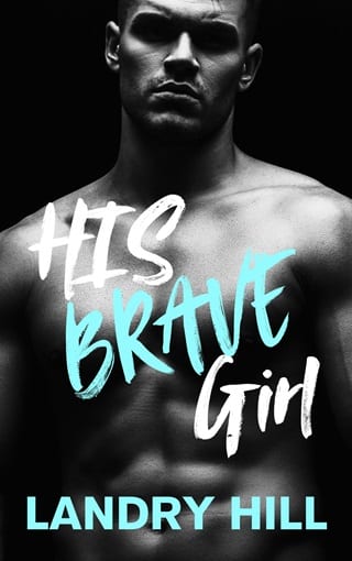 His Brave Girl (&Book 8220;HIS&Book 8221; Book 1)