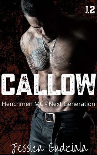 Callow (Henchmen MC: Next Generation Book 12)