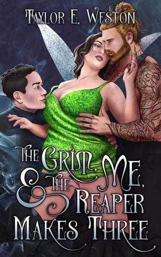 The Grim, Me, and The Reaper Makes Three