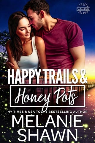 Happy Trails & Honey Pots (Firefly Island: Southern Nights Book 2)