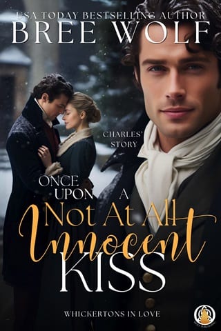 Once Upon a Not at all Innocent Kiss (The Whickertons in Love Book 9)