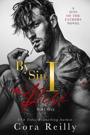 By Sin I Rise: Part One\_Cora Reilly