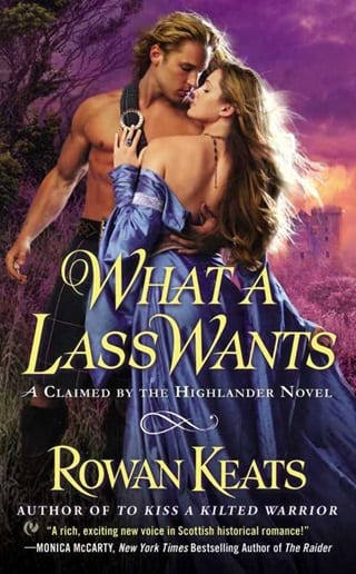 What a Lass Wants (Claimed By the Highlander Book 4)