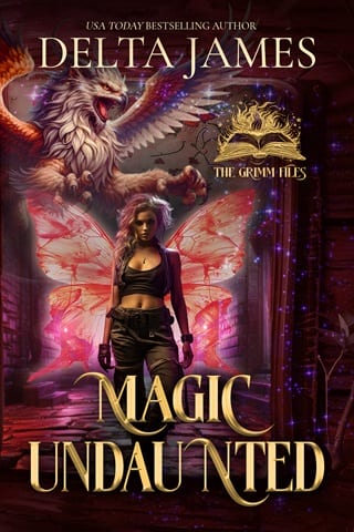 Magic Undaunted (The Grimm Files Book 6)