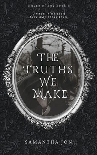 The Truths We Make (House of Poe Book 1)