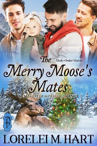 The Merry Moose's Mates (Male-Order Mates Book 16)