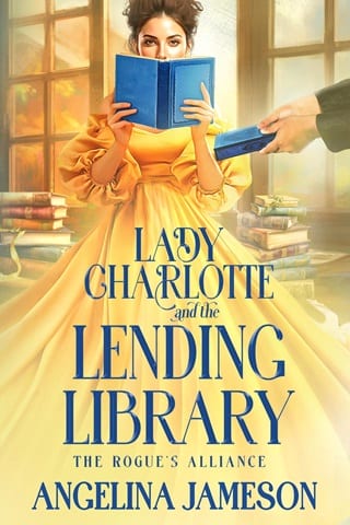 Lady Charlotte and the Lending Library (The Rogue's Alliance Book 1)