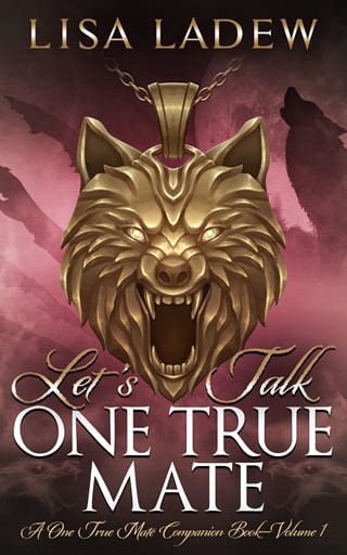 Let's Talk One True Mate (One True Mate Companion, Vol. 1)