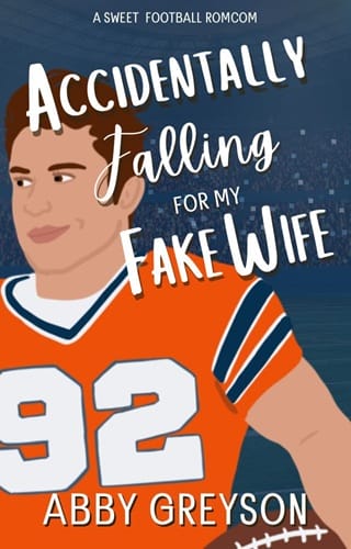 Accidentally Falling for My Fake Wife (Accidentally In Sports Book 2)