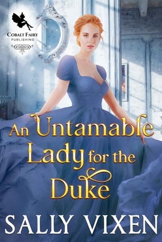 An Untamable Lady for the Duke: A Historical Regency Romance Novel