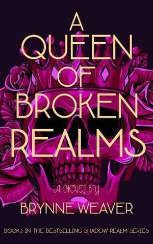 A Queen Of Broken Realms (The Shadow Realm Book 3)