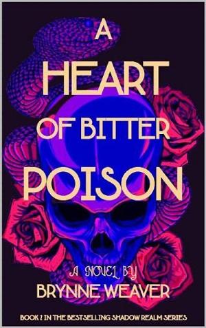 A Heart Of Bitter Poison (The Shadow Realm Book 2)