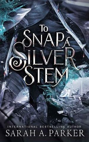 To Snap a Silver Stem (Crystal Bloom Book 2)