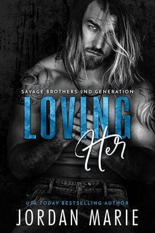 Loving Her (Savage Brothers Second Generation Book 9)