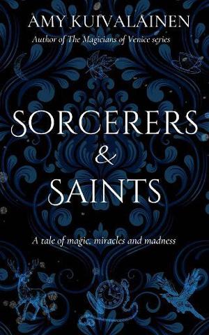 Sorcerers and Saints: A tale of magic, miracles and madness