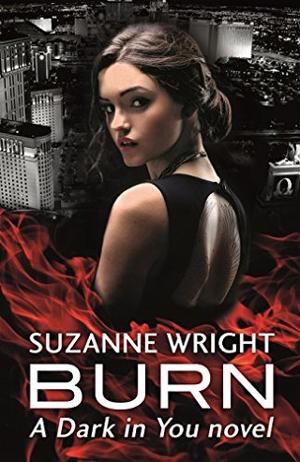 BURN (The Dark in You Series Book 1)