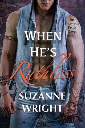 When He's Ruthless (The Olympus Pride Book 4)