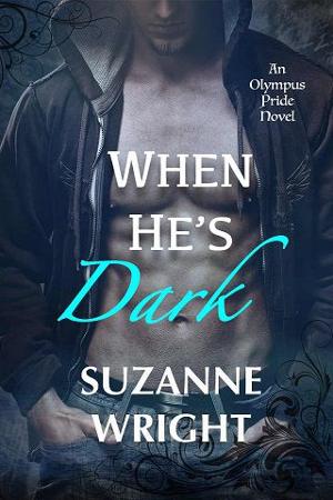 When He's Dark (The Olympus Pride Series Book 1)