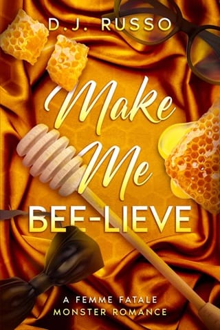 Make Me Bee-lieve (Femme Fatale Monsters)