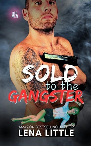 Sold to the Gangster (Bad Men Book 1)