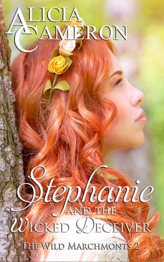 Stephanie and the Wicked Deceiver (Wild Marchmonts Book 2)