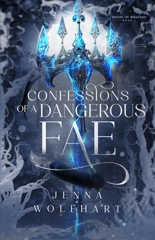 Confessions of a Dangerous Fae (House of Wraiths Book 1)