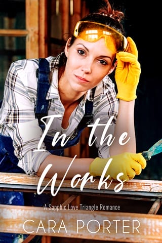 In the Works (Small Town Sapphics Book 6)