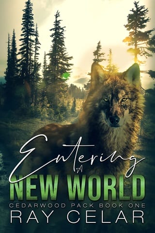 Entering a New World (Cedarwood Pack Book 1)