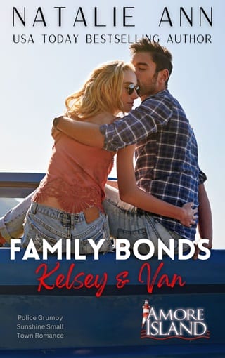 Family Bonds- Kelsey & Van (Amore Island Book 18)