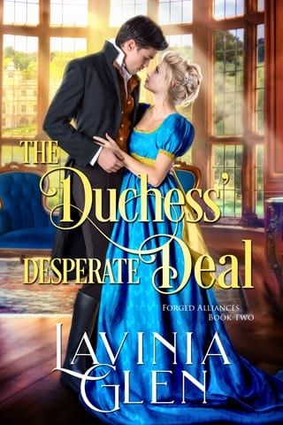 The Duchess' Desperate Deal (Forged Alliances Book 2)