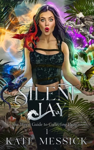 Silent Jay (The Worst Guide to Collecting Dragons Book 1)